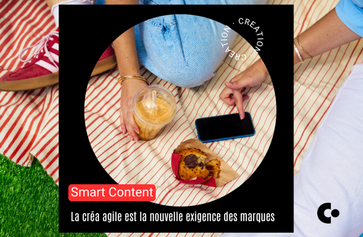 Smart Content : le levier que les marques ne peuvent plus ignorer
